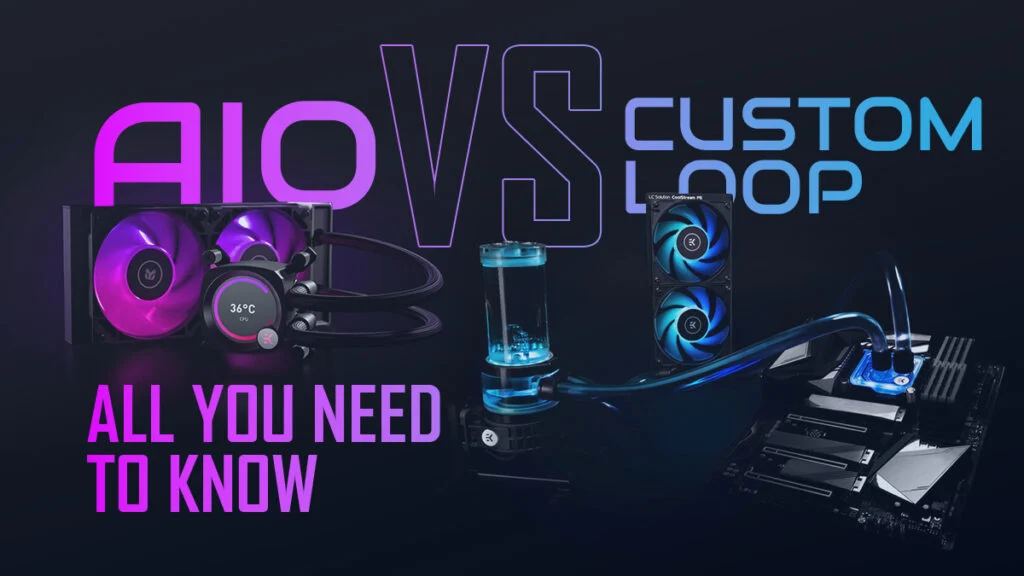 Custom Loop vs AIO: Which Cooling Solution is Right for You?